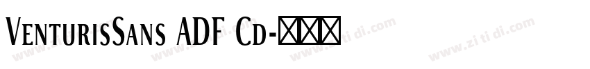 VenturisSans ADF Cd字体转换 VenturisSans ADF Cd字体转换